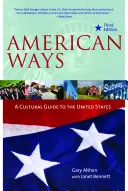 American Ways: Un ghid cultural al Statelor Unite ale Americii - American Ways: A Cultural Guide to the United States of America