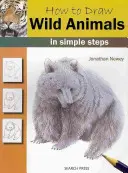 Cum să desenezi animale sălbatice: În pași simpli - How to Draw Wild Animals: In Simple Steps