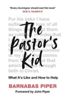 Copilul pastorului: Cum este și cum să îl ajuți - The Pastor's Kid: What It's Like and How to Help