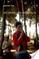 O melancolie arabă - An Arab Melancholia