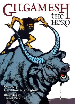Gilgamesh eroul - Gilgamesh the Hero