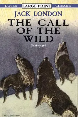 Chemarea sălbaticului (The Call of the Wild) - The Call of the Wild