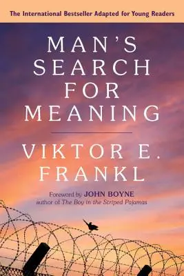 Căutarea sensului de către om: Young Adult Edition: Young Adult Edition - Man's Search for Meaning: Young Adult Edition: Young Adult Edition