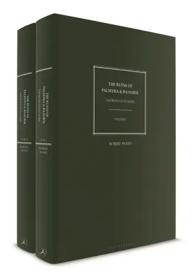 Ruinele din Palmyra și Baalbek: Volumele I-II - The Ruins of Palmyra and Baalbek: Volumes I-II