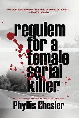 Requiem pentru o femeie ucigașă în serie - Requiem for a Female Serial Killer