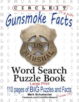 Circle It, Gunsmoke Facts, Căutare în cuvinte, Carte puzzle - Circle It, Gunsmoke Facts, Word Search, Puzzle Book