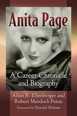 Anita Page: O cronică a carierei și o biografie - Anita Page: A Career Chronicle and Biography