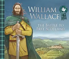 William Wallace: Bătălia pentru eliberarea Scoției - William Wallace: The Battle to Free Scotland
