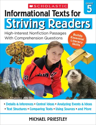 Texte informaționale pentru cititori în dificultate: Grade 5: Pasaje de nonficțiune de mare interes cu întrebări de înțelegere - Informational Texts for Striving Readers: Grade 5: High-Interest Nonfiction Passages with Comprehension Questions