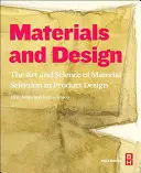 Materiale și design: Arta și știința selecției materialelor în designul produselor - Materials and Design: The Art and Science of Material Selection in Product Design