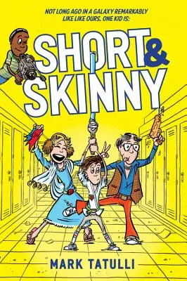 Scurtă și slabă - Short & Skinny