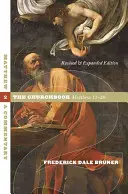 Matei: Un comentariu, volumul 2 - Matthew: A Commentary, Volume 2