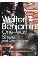 One-Way Street și alte scrieri - One-Way Street and Other Writings