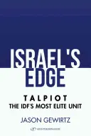 Israel's Edge: Povestea Talpiot, cea mai de elită unitate a Idf - Israel's Edge: The Story of Talpiot the Idf's Most Elite Unit