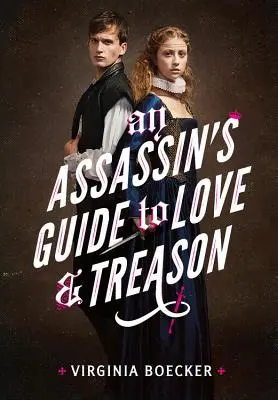 Ghidul unui asasin pentru dragoste și trădare - An Assassin's Guide to Love and Treason