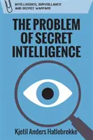 Problema serviciilor secrete de informații - The Problem of Secret Intelligence