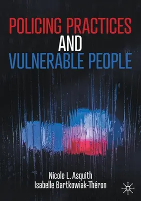 Practici polițienești și persoane vulnerabile - Policing Practices and Vulnerable People