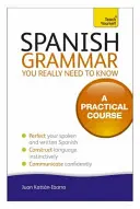 Gramatica spaniolă pe care trebuie neapărat să o știi - Spanish Grammar You Really Need to Know