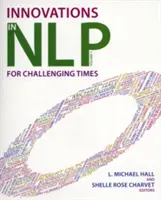 Inovații în Nlp: Inovații pentru vremuri dificile - Innovations in Nlp: Innovations for Challenging Times