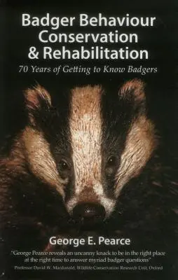 Conservarea și reabilitarea comportamentului bursucului: 70 de ani de cunoaștere a bursucilor - Badger Behaviour Conservation & Rehabilitation: 70 Years of Getting to Know Badgers