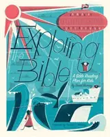 Explorarea Bibliei: Un plan de citire a Bibliei pentru copii - Exploring the Bible: A Bible Reading Plan for Kids