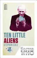 Doctor Who: Zece mici extratereștri - Ediția a 50-a aniversară (Cole Stephen (