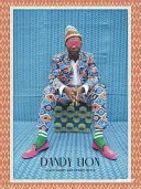 Dandy Lion: Black Dandy și stilul de stradă - Dandy Lion: Black Dandy and Street Style