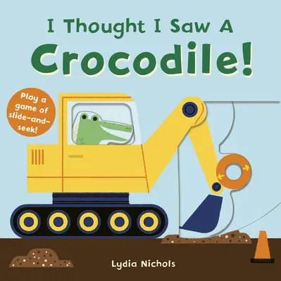 Am crezut că am văzut un crocodil! - I Thought I Saw a Crocodile!