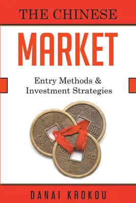 Entering The Chinese Market: Structuri de companii și strategii de investiții - Entering The Chinese Market: Company Structures and Investment Strategies