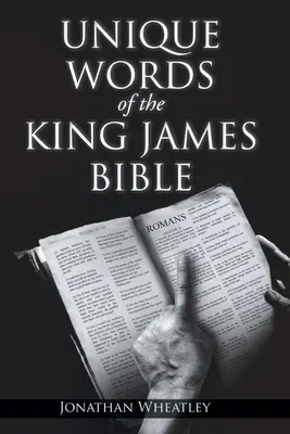 Cuvinte unice din Biblia King James - Unique Words of the King James Bible