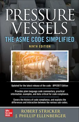 Recipiente sub presiune: Codul ASME simplificat, ediția a IX-a - Pressure Vessels: The ASME Code Simplified, Ninth Edition