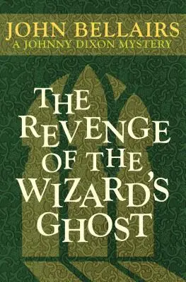 Răzbunarea fantomei vrăjitorului - The Revenge of the Wizard's Ghost