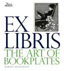 Ex Libris - Arta plăcilor de carte - Ex Libris - The Art of Bookplates