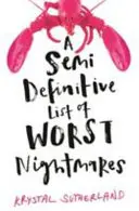 Lista semi-definitivă a celor mai rele coșmaruri - Semi Definitive List of Worst Nightmares