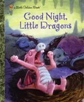 Noapte bună, dragoni mici - Good Night, Little Dragons