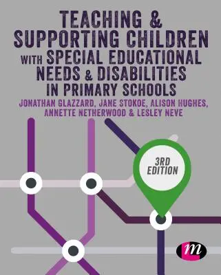 Predarea și sprijinirea copiilor cu nevoi educaționale speciale și dizabilități în școlile primare - Teaching and Supporting Children with Special Educational Needs and Disabilities in Primary Schools