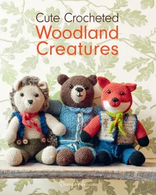 Creaturi drăguțe din pădure croșetate - Cute Crocheted Woodland Creatures