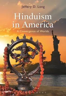 Hinduismul în America: O convergență a lumilor - Hinduism in America: A Convergence of Worlds