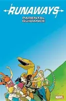 Runaways Vol. 6: Îndrumare părintească - Runaways Vol. 6: Parental Guidance