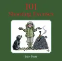 101 scuze pentru împușcare - 101 Shooting Excuses