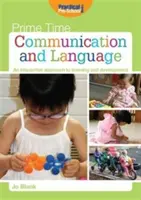 Comunicare și limbaj - O abordare interactivă a învățării și dezvoltării - Communication and Language - An Interactive Approach to Learning and Development