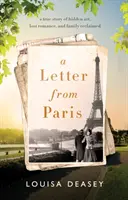 Scrisoare din Paris - o poveste adevărată de artă ascunsă, romantism pierdut și familie recuperată - Letter from Paris - a true story of hidden art, lost romance, and family reclaimed