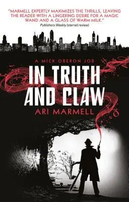 În adevăr și gheară (a Mick Oberon Job #4) - In Truth and Claw (a Mick Oberon Job #4)