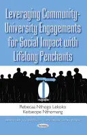 Valorificarea angajamentelor dintre comunitate și universitate pentru un impact social cu penitențe pe tot parcursul vieții - Leveraging Community-University Engagements for Social Impact with Lifelong Penchants