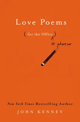 Poezii de dragoste pentru birou - Love Poems for the Office