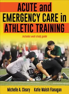 Îngrijirea acută și de urgență în antrenamentul sportiv - Acute and Emergency Care in Athletic Training