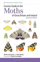 Concise Guide to the Moths of Great Britain and Ireland: Ediția a doua - Concise Guide to the Moths of Great Britain and Ireland: Second Edition