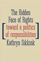 Fața ascunsă a drepturilor: Către o politică a responsabilităților - The Hidden Face of Rights: Toward a Politics of Responsibilities