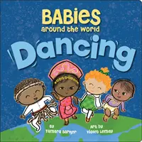 Bebeluși din întreaga lume: Dansul - Babies Around the World: Dancing