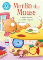 Reading Champion: Șoarecele Merlin - Lectura independentă Albastru 4 - Reading Champion: Merlin the Mouse - Independent Reading Blue 4